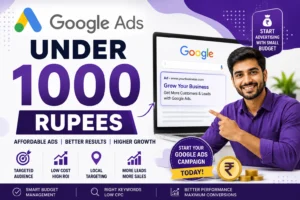 Google Ads under 1000 Rupees illustration showing affordable digital advertising, online marketing strategy, Google Ads campaign optimization, website traffic growth, PPC marketing dashboard, business lead generation, and budget-friendly digital marketing solutions.